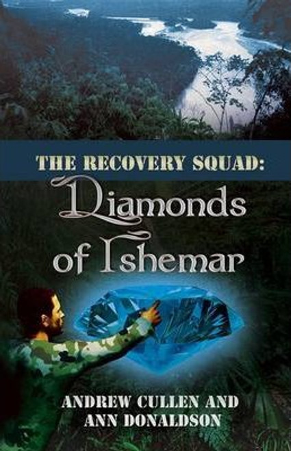 Andrew Cullen / The Recovery Squad : Diamonds of Ishemar