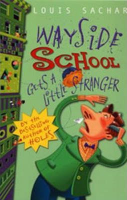 Louis Sachar / Wayside School Gets a Little Stranger
