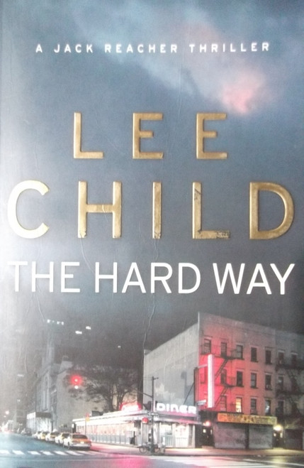 Lee Child / The Hard Way ( Jack Reacher Series - Book 10 )