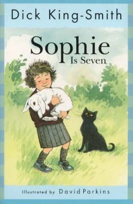 Dick King-Smith / Sophie Is Seven