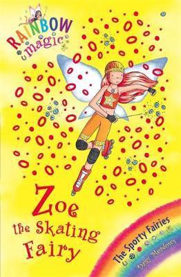 Daisy Meadows / Rainbow Magic: Zoe the Skating Fairy