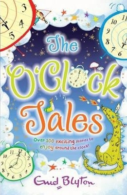 Enid Blyton / The O'Clock Tales