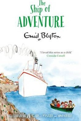 Enid Blyton / The Ship of Adventure