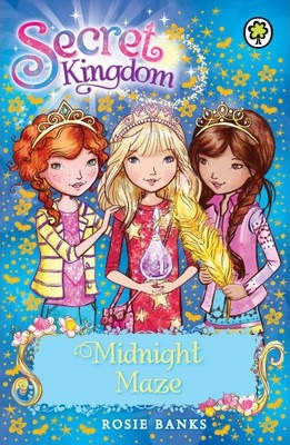 Rosie Banks / Secret Kingdom: Midnight Maze