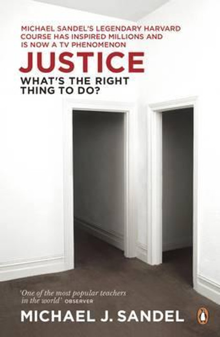 Michael J. Sandel / Justice : What's the Right Thing to Do?