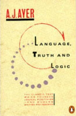 A. J. Ayer / Language, Truth And Logic