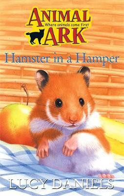 Lucy Daniels / Animal Ark: Hamster in a Hamper
