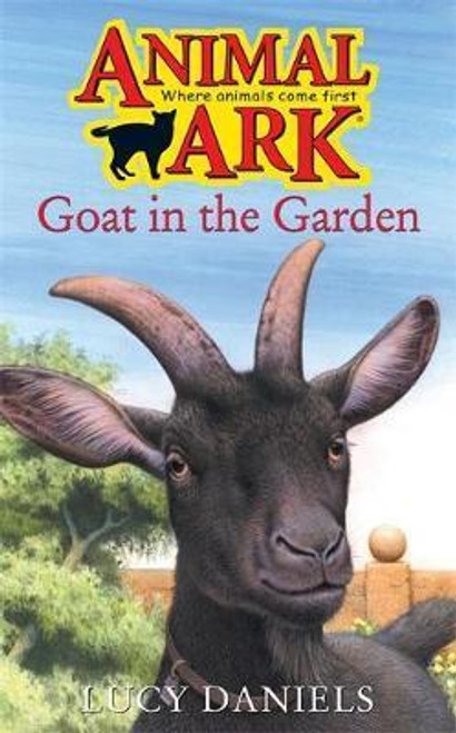Lucy Daniels / Animal Ark: Goat in the Garden Lucy Daniels / Animal Ark: Goat in the Garden