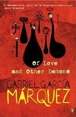 Gabriel Gracia Marquez / Of Love and Other Demons