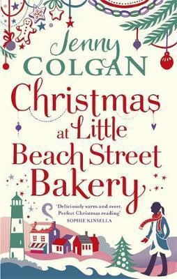 Jenny Colgan / Christmas at Little Beach Street Bakery