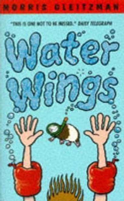 Morris Gleitzman / Water Wings