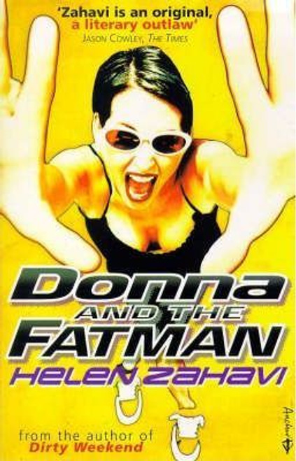 Helen Zahavi / Donna and the Fatman