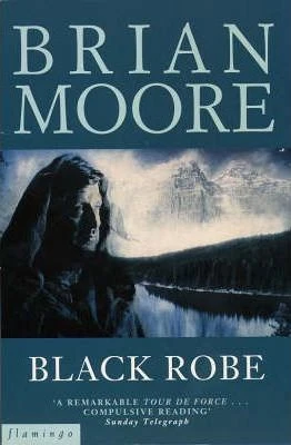 Brian Moore / Black Robe
