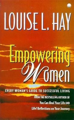 Louise Hay / Empowering Women