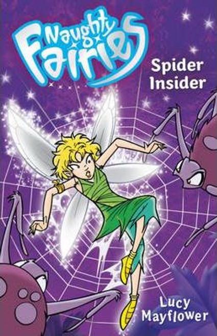 Lucy Mayflower / Naughty Fairies: 12: Spider Insider