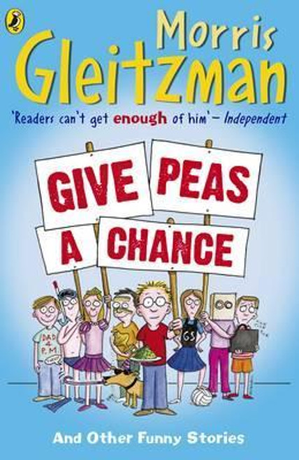 Morris Gleitzman / Give Peas A Chance