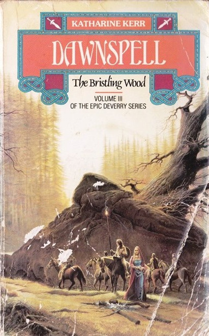 Katherine Kerr / Dawnspell: The Bristling Wood