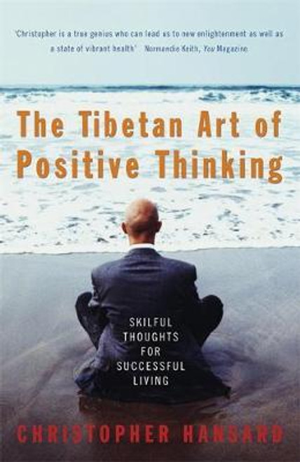 Christopher Hansard / The Tibetan Art Of Positive Thinking Christopher Hansard / The Tibetan Art Of Positive Thinking