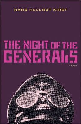 Hans Hellmut Kirst / The Night of the Generals