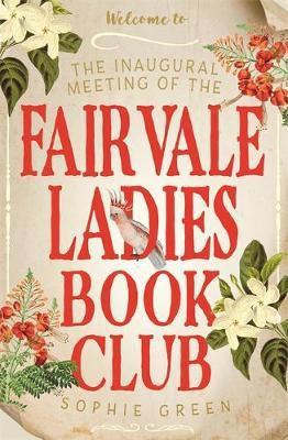 Sophie Green / The Inaugural Meeting of the Fairvale Ladies Book Club (Large Paperback)