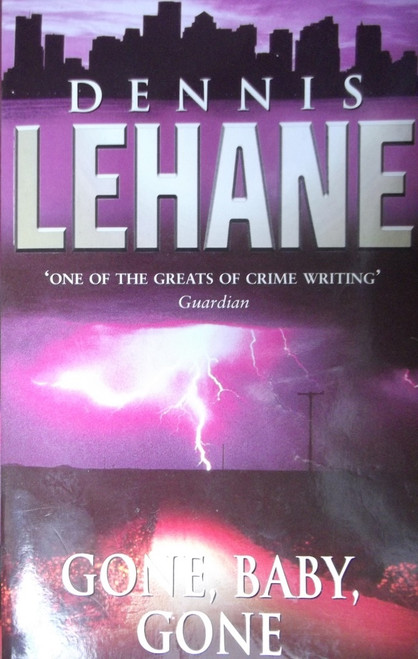 Dennis Lehane / Gone, Baby, Gone