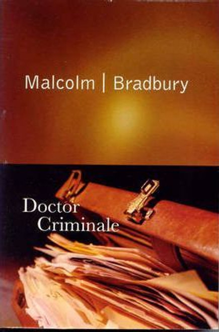 Malcolm Bradbury / Doctor Criminale