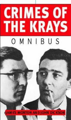 John Dickson / Crimes Of The Krays Omnibus