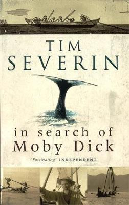 Tim Severin / In Search Of Moby Dick