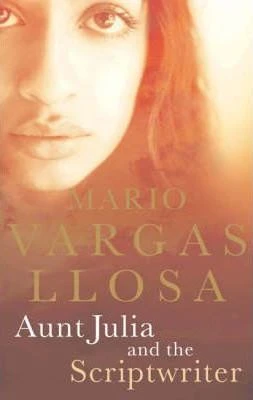 Mario Vargas LLosa / Aunt Julia and the Scriptwriter
