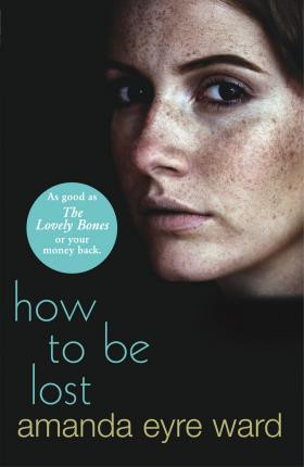 Amanda Eyre Ward / How To Be Lost