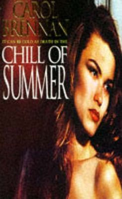 Carol Brennan / Chill of Summer