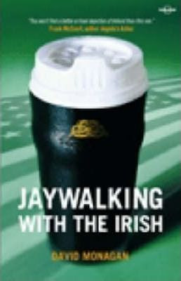 David Monagan / Jay Walking with the Irish