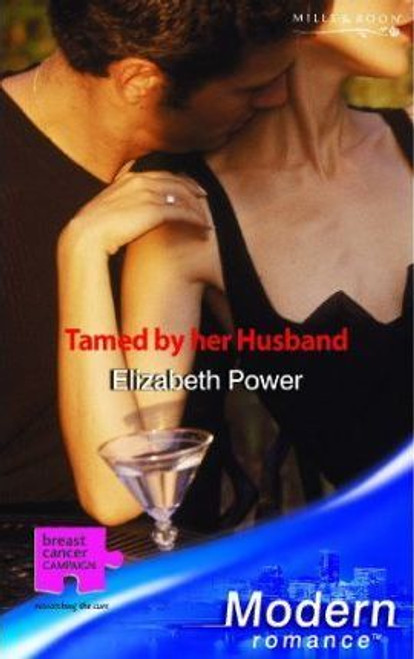 Mills & Boon / Modern / Tamed by Her Husband