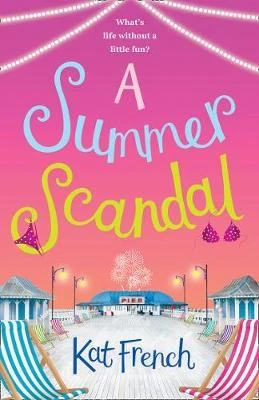 Kat French / A Summer Scandal