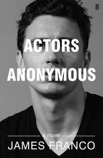 James Franco / Actors Anonymous