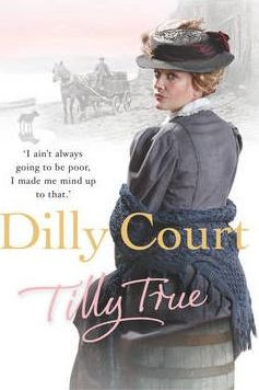 Dilly Court / Tilly True