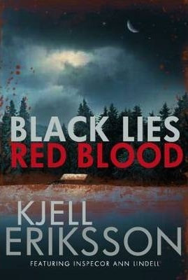 Kjell Eriksson / Black Lies, Red Blood