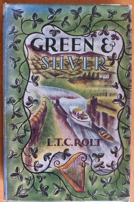 L T C Rolt - Green and Silver HB - 1993 Reprint ( originally 1949) - Canal Waterways Ireland