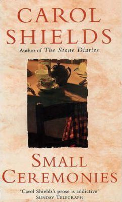 Carol Shields / Small Ceremonies