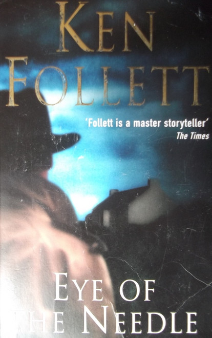 Ken Follett / Eye of the Needle