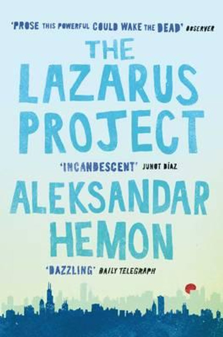 Aleksandar Hemon / The Lazarus Project