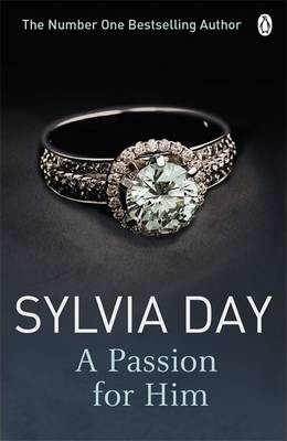 Sylvia Day / A Passion for Him