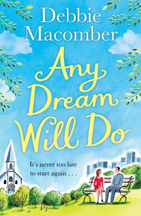 Debbie Macomber / Any Dream Will Do : A Novel