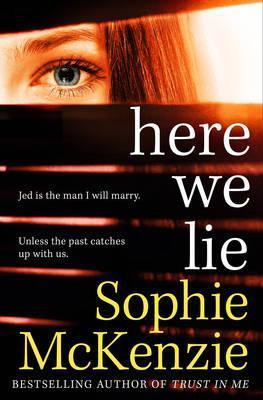 Sophie McKenzie / Here We Lie