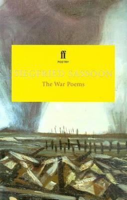 Sigfried Sassoon / The War Poems