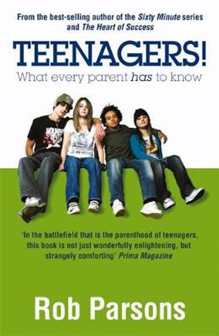 Rob Parsons / Teenagers! : What Every Parent Has to Know