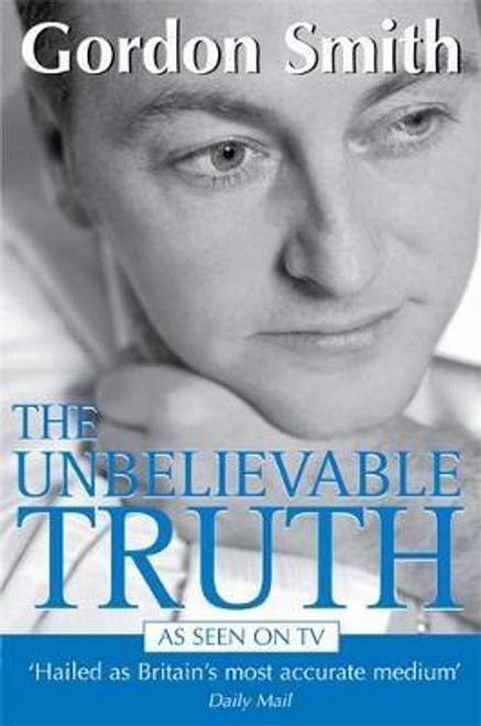 Gordon Smith / The Unbelievable Truth