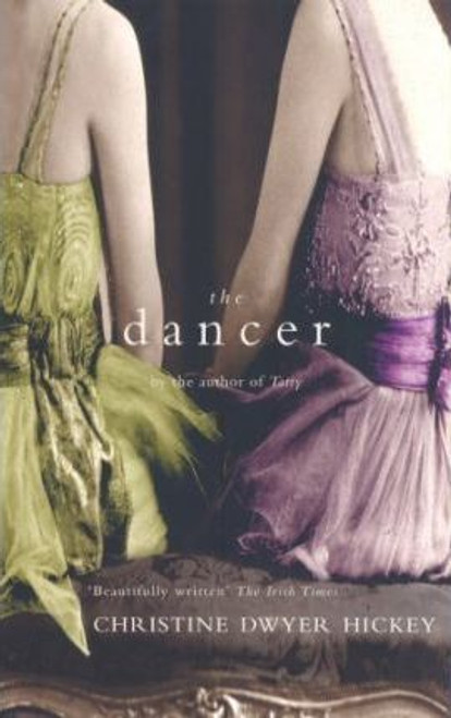 Christine Dwyer Hickey / The Dancer