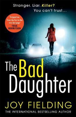 Joy Fielding / The Bad Daughter