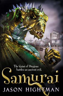 Jason Hightman / The Saint of Dragons: Samurai